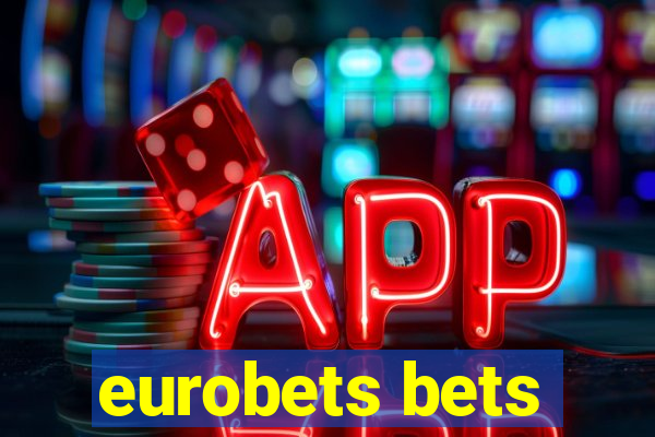 eurobets bets